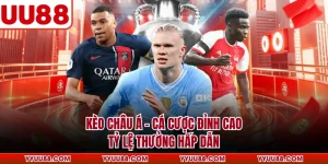 Kèo Châu Á - Cá Cược Đỉnh Cao, Tỷ Lệ Thưởng Hấp Dẫn
